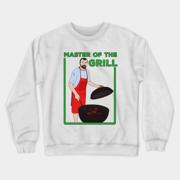 Master of the Grill Crewneck Sweatshirt by DiegoCarvalho